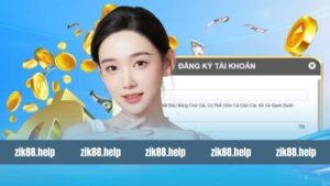 Đăng Ký Zik88: Hướng Dẫn Cách Thực Hiện Nhanh Chóng